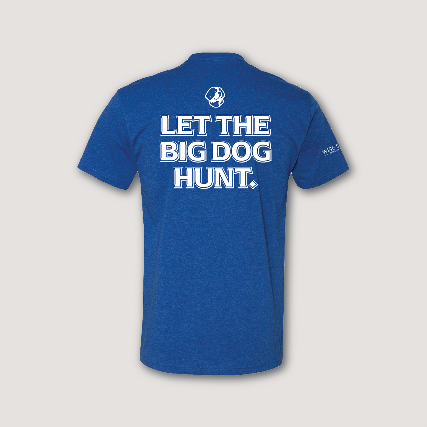 Big Dog Bourbon Tee – Let the Big Dog Hunt Edition (Blue)